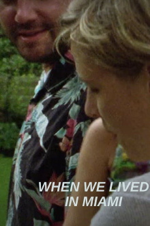 When We Lived in Miami Trailer