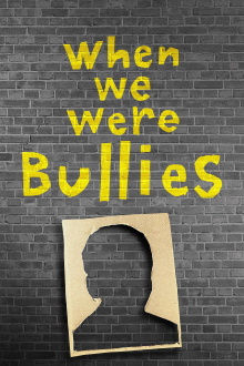 When We Were Bullies Trailer