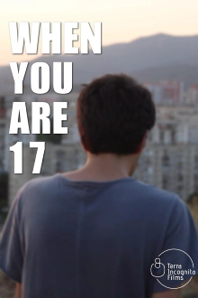 When You Are 17 Trailer