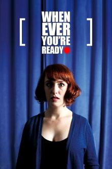 Whenever You're Ready Trailer