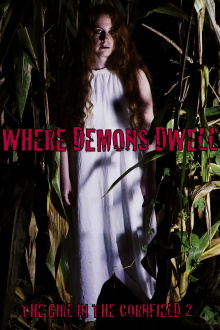 Where Demons Dwell: The Girl in the Cornfield 2 Trailer