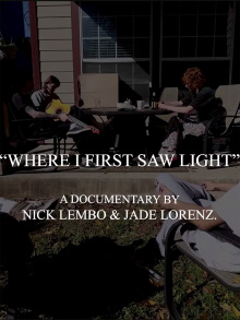 Where I First Saw Light Trailer