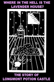 Where In The Hell Is The Lavender House: The Longmont Potion Castle Story Trailer