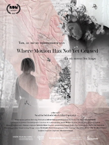 Where Motion Has Not Yet Ceased Trailer