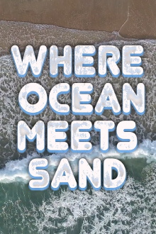 Where Ocean Meets Sand Trailer