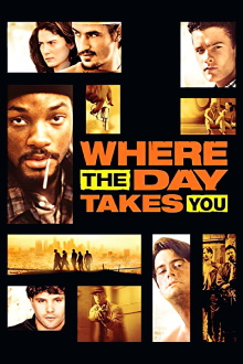 Where the Day Takes You Trailer