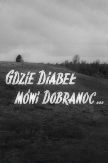 Where the Devil Says Goodnight Trailer