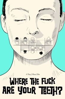 WHERE THE FUCK ARE YOUR TEETH? Trailer