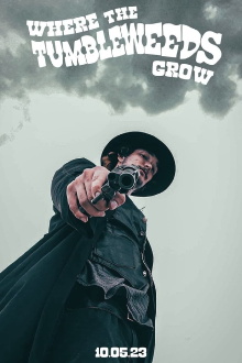 Where the Tumbleweeds Grow Trailer