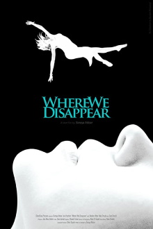 Where We Disappear Trailer