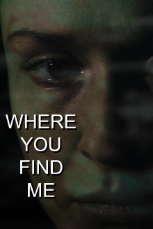Where You Find Me Trailer