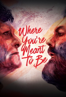 Where You're Meant to Be Trailer