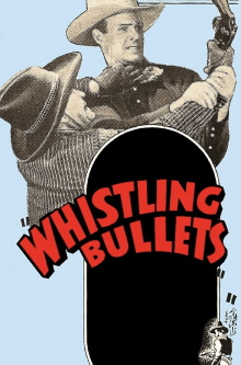 Whistling Bullets Trailer