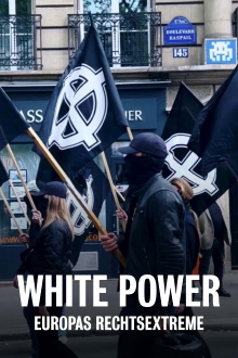 White Power: Inside Europe's Far-Right Movement Trailer