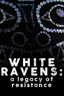 White Ravens: A Legacy of Resistance Trailer