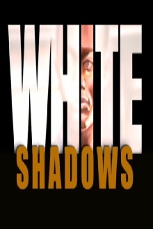 White Shadows Trailer