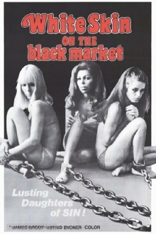 White Skin on the Black Market Trailer