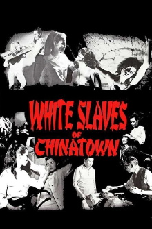 White Slaves of Chinatown Trailer