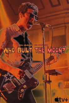 Who Built The Moon? Live: Noel Gallagher’s High Flying Birds Trailer