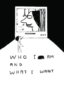 Who I Am and What I Want Trailer