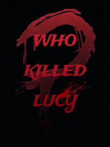 Who killed Lucy? Trailer