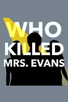 Who Killed Mrs. Evans Trailer