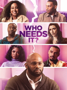 Who Needs It? Trailer