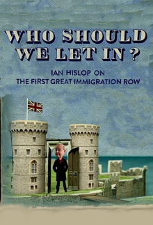 Who Should We Let In? Ian Hislop on the First Great Immigration Row Trailer