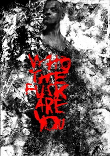 Who the Fuck Are You Trailer