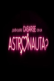 Who Wants to Marry an Astronaut? Trailer