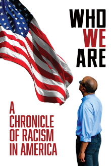 Who We Are: A Chronicle of Racism in America Trailer