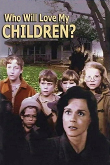 Who Will Love My Children? Trailer