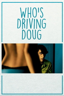 Who's Driving Doug Trailer