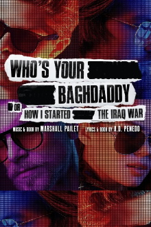 Who's Your Baghdaddy, or How I Started the Iraq War Trailer