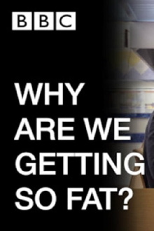 WHY ARE WE GETTING SO FAT? Trailer