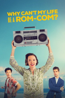 Why Can't My Life Be a Rom-Com? Trailer