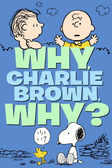 Why, Charlie Brown, Why? Trailer