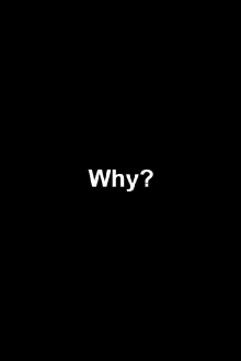 Why? Trailer