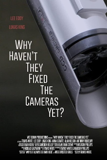 Why Haven't They Fixed the Cameras Yet? Trailer