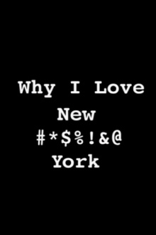Why I Love New #*$%!&@ York Trailer