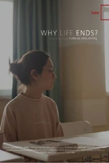 Why Life Ends? Trailer