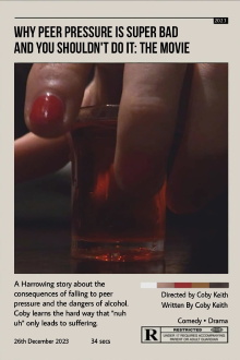 Why Peer Pressure is Super Bad and you Shouldn't do it: The Movie Trailer