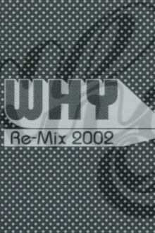 Why Re-Mix Trailer