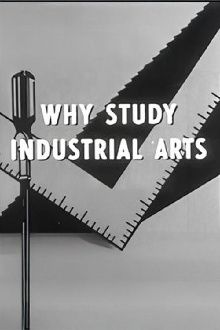 Why Study Industrial Arts Trailer
