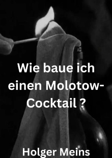 Wie baue ich einen Molotow-Cocktail ? Trailer
