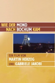 Wie der Mond nach Bochum kam Trailer