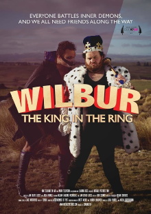 Wilbur: The King in the Ring Trailer