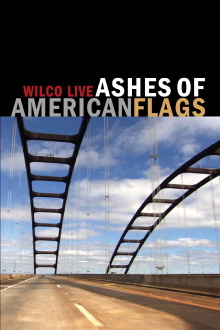 Wilco: Ashes of American Flags Trailer