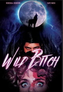 Wild Bitch Trailer