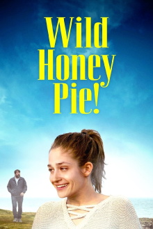 Wild Honey Pie! Trailer